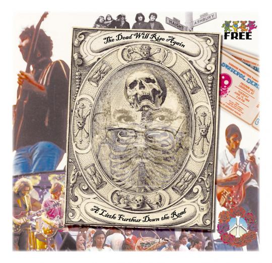 images of the Grateful Dead with Skeleton and gravestone which reads, "The Dead Shall Rise Again...  A Little Further Down the Road"